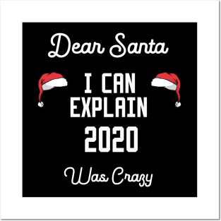 dear santa i can explain 2020 was crazy Posters and Art